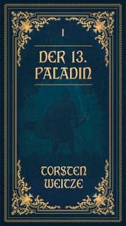 Cover von Die Lehrjahre: Der 13. Paladin Band I-V
