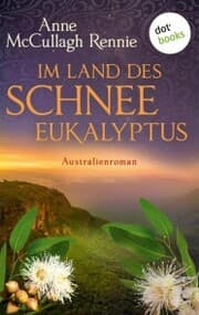 Cover von Im Land des Schnee-Eukalyptus