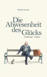 Cover von Die Abwesenheit des Glücks
