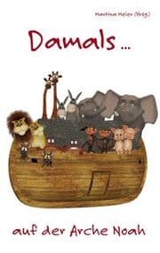 Cover von Damals ... auf der Arche Noah