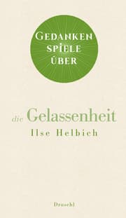 Cover von Gedankenspiele über die Gelassenheit