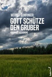 Cover von Gott schütze den Gruber: Österreich-Krimi