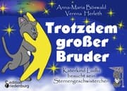 Cover von Trotzdem großer Bruder - Katerkind Ludlu besucht sein Sternengeschwisterchen