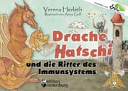 Cover von Drache Hatschi und die Ritter des Immunsystems - Ein interaktives Abenteuer zu Heuschnupfen, Allergien und Abwehrkräften
