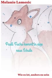 Cover von Pauli Fuchs kommt in eine neue Schule