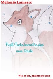 Cover von Pauli Fuchs kommt in eine neue Schule