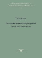 Cover von Die Musikaliensammlung Leopolds I.