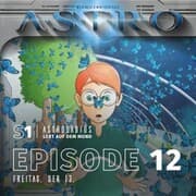 Cover von ASTRO S1 - Episode 12 - Freitag, der 13.