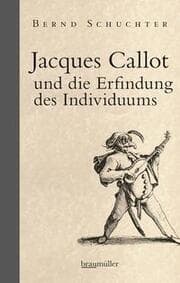 Cover von Jacques Callot und die Erfindung des Individuums