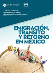 Cover von Emigración, tránsito y retorno en México
