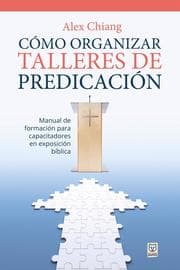 Cover von Cómo organizar talleres de predicación
