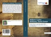 Cover von William Carlos Williams: Three Essays