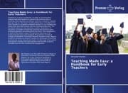 Cover von Teaching Made Easy: a Handbook for Early Teachers
