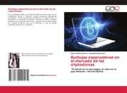 Cover von Burbujas especulativas en el mercado de las criptodivisas