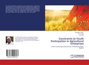 Cover von Constraints to Youth Participation in Agricultural Enterprises