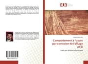 Cover von Comportement à l'usure par corrosion de l'alliage Al-Si