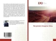Cover von Ne jamais imaginer Dieu