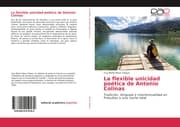 Cover von La flexible unicidad poética de Antonio Colinas