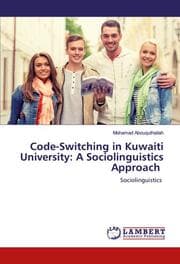Cover von Code-Switching in Kuwaiti University: A Sociolinguistics Approach