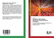 Cover von Software open source: Idealismo, pragmatismo o strategia?