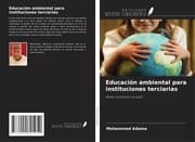 Cover von Educación ambiental para instituciones terciarias