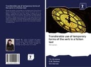 Cover von Transferable use of temporary forms of the verb in a fiction text