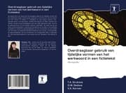 Cover von Overdraagbaar gebruik van tijdelijke vormen van het werkwoord in een fictietekst