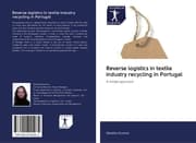 Cover von Reverse logistics in textile industry recycling in Portugal
