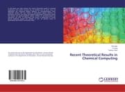 Cover von Recent Theoretical Results in Chemical Computing