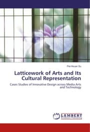 Cover von Latticework of Arts and Its Cultural Representation
