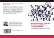 Cover von Producción de sentido en los medios de comunicación