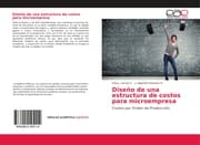 Cover von Diseño de una estructura de costos para microempresa