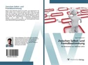 Cover von Zwischen Selbst- und Fremdbestimmung