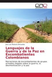 Cover von Lenguajes de la Guerra y de la Paz en Excombatientes Colombianos