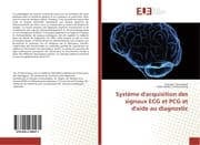 Cover von Système d'acquisition des signaux ECG et PCG et d'aide au diagnostic