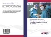 Cover von Osteoporosis transitoria de cadera en la gestación: riesgo de fractura