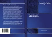 Cover von Mystik oder Mystizismus?