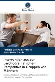 Cover von Intervention aus der psychodramatischen Perspektive in Gruppen von Männern