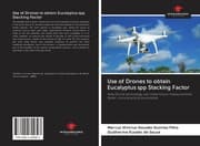 Cover von Use of Drones to obtain Eucalyptus spp Stacking Factor