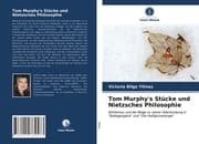 Cover von Tom Murphy's Stücke und Nietzsches Philosophie