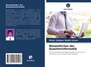 Cover von Wesentliches der Quanteninformatik