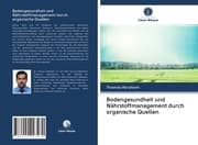 Cover von Bodengesundheit und Nährstoffmanagement durch organische Quellen