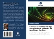 Cover von Erwachsenenentwicklung: Aufstrebende Weisheit im familiären Kontext
