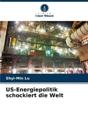 Cover von US-Energiepolitik schockiert die Welt
