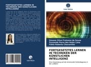 Cover von FORTGESETZTES LERNEN IN TECHNIKEN DER KÜNSTLICHEN INTELLIGENZ