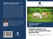 Cover von FODDER-HAFER: Das Futter, das Rinder fit und gesund hält