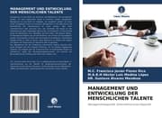 Cover von MANAGEMENT UND ENTWICKLUNG DER MENSCHLICHEN TALENTE