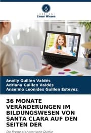 Cover von 36 MONATE VERÄNDERUNGEN IM BILDUNGSWESEN VON SANTA CLARA AUF DEN SEITEN DER