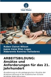 Cover von ARBEITSBILDUNG: Ansätze und Anforderungen für das 21. Jahrhundert