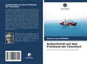 Cover von Authentizität auf dem Prüfstand der Falschheit